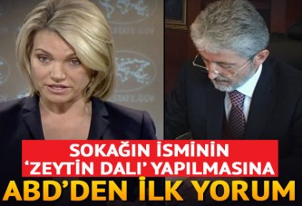 Sokağın isminin 'Zeytin Dalı' yapılmasına ABD'den ilk yorum