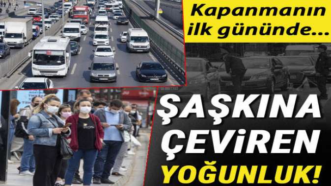 Tam kapanmanın ilk gününde toplu ulaşım ve trafikte yoğunluk!