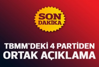 TBMM'deki dört partiden ortak açıklama