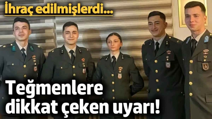 Teğmenlere dikkat çekici uyarı geldi!