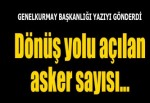 10 bin askere dönüş yolu