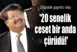 '20 senelik ceset bir anda çürüdü!'