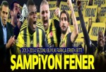 2013-2014 Şampiyonu Fenerbahçe