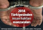 2014 Türkiye gerçekleri: 11 bin gözaltı, 776 taciz ve tecavüz, 1021 işkence vakası