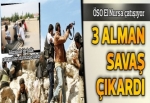 3 Alman savaş çıkardı