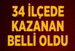 34 İlçede Kazanan Belli Oldu