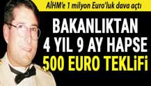 4 yıllık hapse karşılık 500 Euro