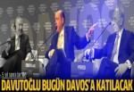 5 yıl sonra ilk! Davutoğlu bugün Davos'a katılacak