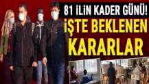 81 il için kader günü: Kademeli normalleşme kararları açıklanacak