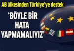 AB ülkesinden Türkiye'ye destek