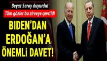 ABD Başkanı Joe Biden'dan Cumhurbaşkanı Erdoğan'a davet!