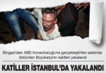 ABD büyükelçisini öldürenler İstanbul'da yakalandı