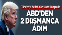 ABD’den 2 düşmanca adım