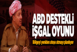 ABD destekli işgal oyunu.