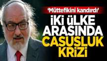 ABD ile İsrail arasında casusluk krizi!