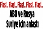 ABD ile Rusya anlaştı