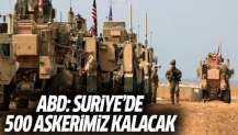 ABD: Suriye'de 500 askerimiz kalacak