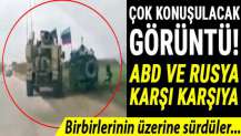 ABD ve Rusya karşı karşıya! Birbirlerinin üzerine sürdüler...