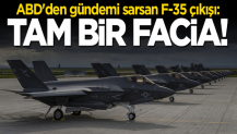 ABD'den flaş F-35 çıkışı: Tam bir facia