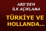 ABD'den Türkiye-Hollanda krizine ilişkin son dakika açıklama geldi