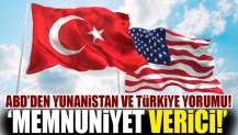 ABD'den Türkiye ve Yunanistan için istikşafi görüşme açıklaması!