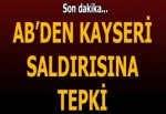 AB'den Kayseri'deki saldırıya kınama