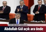 Abdullah Gül'den rakiplerine büyük fark