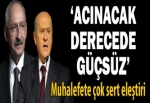 'Acınacak derecede güçsüz'