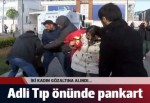 Adli Tıp önünde eylem: 2 gözaltı