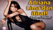 Adriana Lima Türk kadınlarına hayran