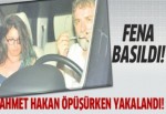 Ahmet Hakan öpüşürken yakalandı