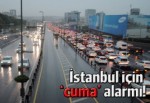 AKOM'dan İstanbul alarmı