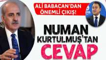 Ali Babacan'dan önemli çıkış! Numan Kurtulmuş'tan cevap