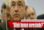 "Allah bunun neresinde?"