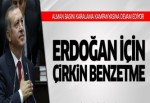 Alman basınından Erdoğan için çirkin yorum