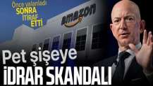 Amazon'da tuvalet krizi! Pet şişelere idrar yapmak zorunda kalıyorlar