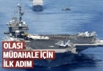 Amerika'dan uçak gemisi hamlesi