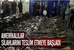 Amerikalılar Silahlarını Teslim Etmeye Başladı