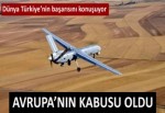 ANKA Avrupa'nın kabusu oldu