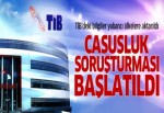 Ankara'da casusluk soruşturması