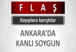 Ankara'da kanlı soygun