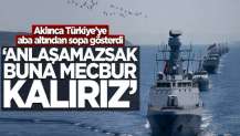 Anlaşamazsak buna mecbur kalırız