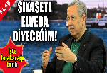 Arınç siyaseti bırakıyor!