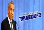 Arınç'tan HDP'ye süreç mesajı: Top onların sahasında