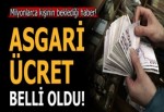 Asgari ücret ne kadar oldu? İşte net rakam...