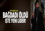 Bağdadi öldü işte DEAŞ'ın yeni lideri