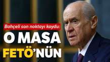 Bahçeli: Memleket Masası’nın altında hain Gülen var