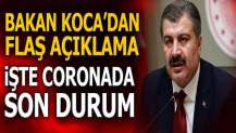 Bakan Koca açıkladı! İşte rakamlar...