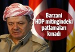 Barzani, HDP mitingindeki patlamayı kınadı