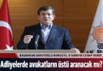 Başbakan Davutoğlu: Avukatların üstü aranacak